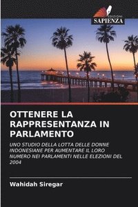 bokomslag Ottenere La Rappresentanza in Parlamento