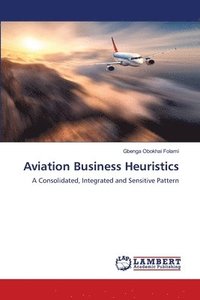 bokomslag Aviation Business Heuristics