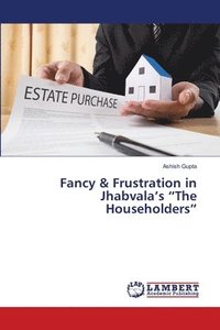 bokomslag Fancy & Frustration in Jhabvala's &quot;The Householders&quot;