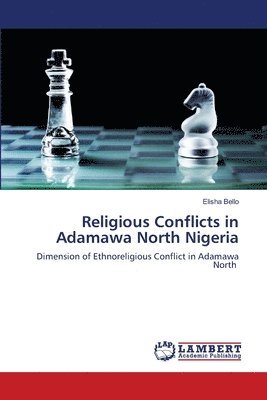 Religious Conflicts in Adamawa North Nigeria 1