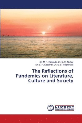 The Reflections of Pandemics on Literature, Culture and Society 1