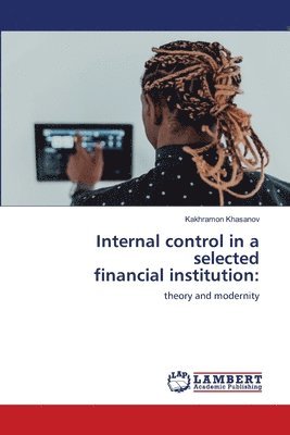 Internal control in a selected financial institution 1