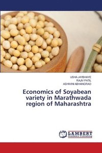bokomslag Economics of Soyabean variety in Marathwada region of Maharashtra