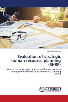 Marzieh Salimian - Evaluation of strategic human resource planning (SHRP), Häftad. Tillgänglighet: Lägg i varukorg