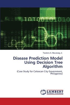 Disease Prediction Model Using Decision Tree Algorithm 1