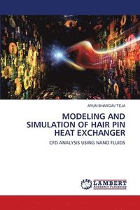 bokomslag Modeling and Simulation of Hair Pin Heat Exchanger