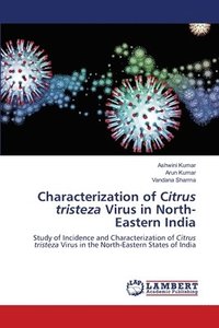 bokomslag Characterization of Citrus tristeza Virus in North-Eastern India