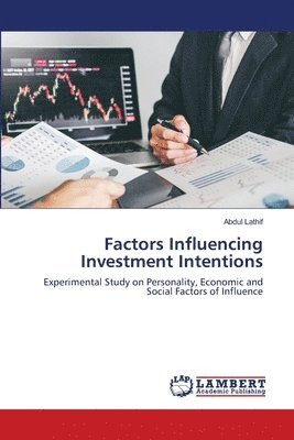 Factors Influencing Investment Intentions 1