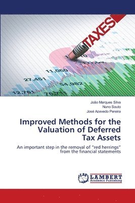 Improved Methods for the Valuation of Deferred Tax Assets 1
