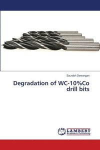 bokomslag Degradation of WC-10%Co drill bits