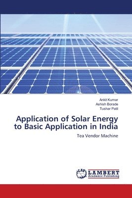 Application of Solar Energy to Basic Application in India 1