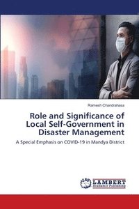 bokomslag Role and Significance of Local Self-Government in Disaster Management