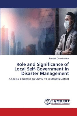 Role and Significance of Local Self-Government in Disaster Management 1
