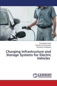 bokomslag Charging Infrastructure and Storage Systems for Electric Vehicles