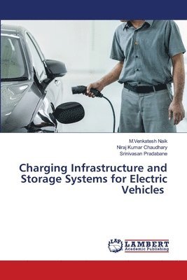 Charging Infrastructure and Storage Systems for Electric Vehicles 1