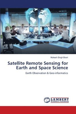bokomslag Satellite Remote Sensing for Earth and Space Science