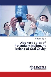 bokomslag Diagnostic aids of Potentially Malignant lesions of Oral Cavity