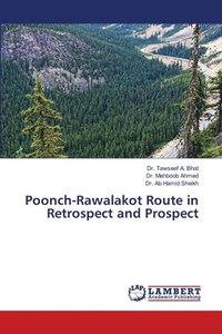 bokomslag Poonch-Rawalakot Route in Retrospect and Prospect