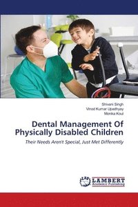 bokomslag Dental Management Of Physically Disabled Children