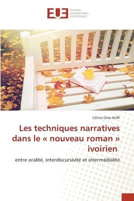 bokomslag Les techniques narratives dans le nouveau roman ivoirien