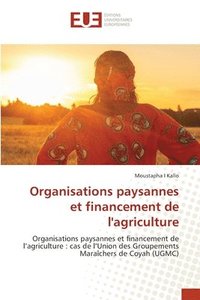 bokomslag Organisations paysannes et financement de l'agriculture