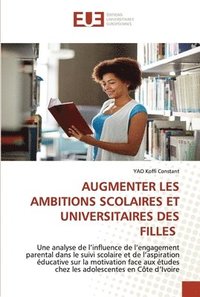 bokomslag Augmenter Les Ambitions Scolaires Et Universitaires Des Filles