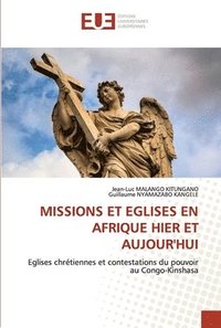 bokomslag Missions Et Eglises En Afrique Hier Et Aujour'hui