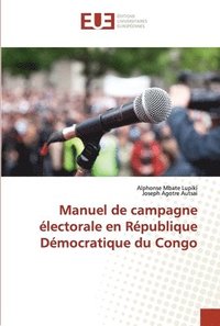 bokomslag Manuel de campagne lectorale en Rpublique Dmocratique du Congo