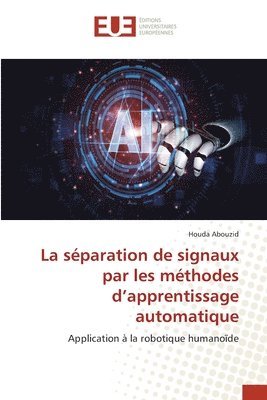 bokomslag La separation de signaux par les methodes d'apprentissage automatique