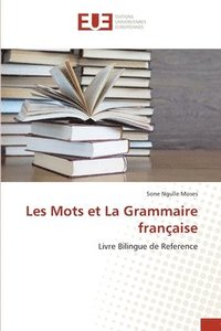 bokomslag Les Mots et La Grammaire francaise