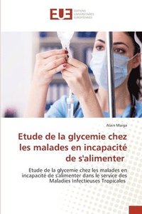 bokomslag Etude de la glycemie chez les malades en incapacite de s'alimenter