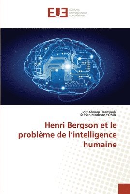 bokomslag Henri Bergson et le problme de l'intelligence humaine