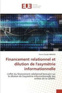 bokomslag Financement relationnel et dilution de l'asymetrie informationnelle