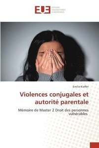 bokomslag Violences conjugales et autorit parentale