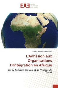 bokomslag L'Adhesion aux Organisations D'Integration en Afrique