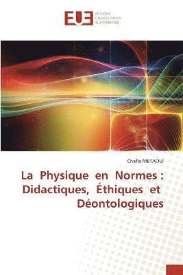 La Physique en Normes 1