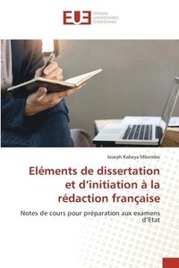 bokomslag Elments de dissertation et d'initiation  la rdaction franaise