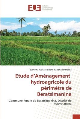 bokomslag Etude d'Amenagement hydroagricole du perimetre de Beratsimanina