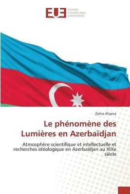 bokomslag Le phnomne des Lumires en Azerbadjan