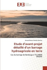 bokomslag Etude d'avant-projet dtaill d'un barrage hydroagricole en terre