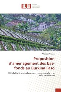 bokomslag Proposition d'amnagement des bas-fonds au Burkina Faso