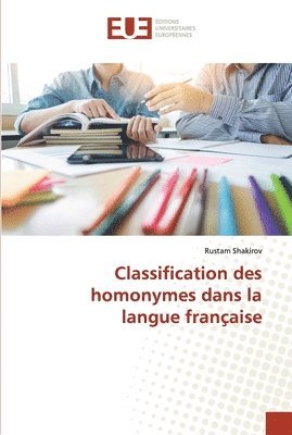 Classification des homonymes dans la langue franc&#807;aise 1