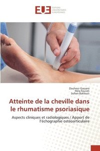 bokomslag Atteinte de la cheville dans le rhumatisme psoriasique