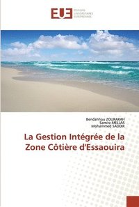 bokomslag La Gestion Integree de la Zone Cotiere d'Essaouira