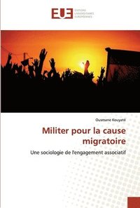 bokomslag Militer pour la cause migratoire