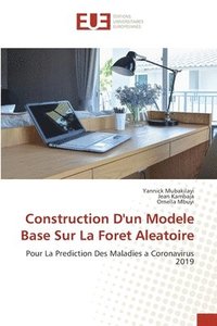 bokomslag Construction D'un Modele Base Sur La Foret Aleatoire