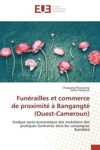 bokomslag Funerailles et commerce de proximite a Bangangte (Ouest-Cameroun)
