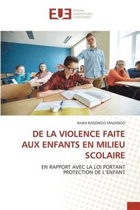 bokomslag de la Violence Faite Aux Enfants En Milieu Scolaire