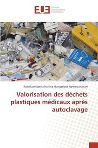 bokomslag Valorisation des dchets plastiques mdicaux aprs autoclavage