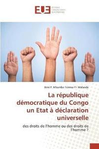 bokomslag La rpublique dmocratique du Congo un Etat  dclaration universelle